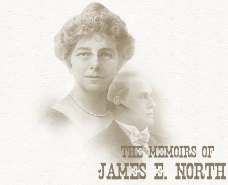 memoirs of james e. north; brush is of his daughter Lorena Rose