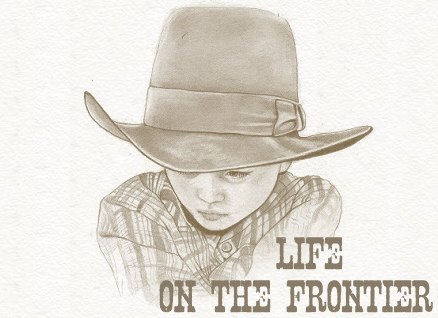 life on the frontier