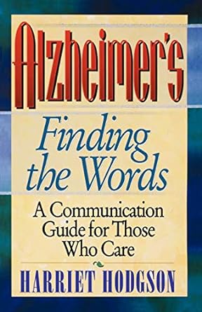 Alzheimer's-- Finding the Words