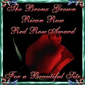 The Bronx Grown Rican Rose<BR>Red Rose Award for Web Site Excellence