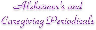 Alzheimer's and Caregiving Periodicals