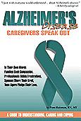 Alzheimer's Disease: Caregivers Speak Out