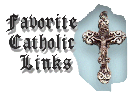 Favorite Catholic Links