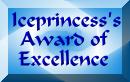 Iceprincess Award of Excellence