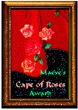 Maeve's Cape of Roses Award