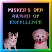 Misker's Den Award of Excellence