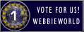 Click here to vote for this site at Webbieworld