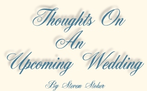 thoughts on an upcoming wedding