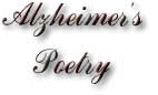 Alzheimer's Poetry